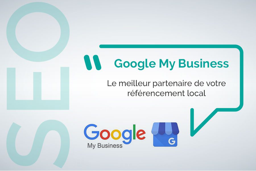 Google my business partenaire du seo local